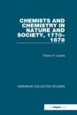 Chemists and Chemistry in Nature and Society, 1770–1878