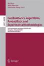 Combinatorics, Algorithms, Probabilistic and Experimental Methodologies