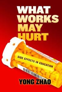 What Works May Hurt