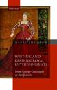 Writing and Reading Royal Entertainments