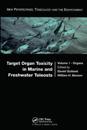 Target Organ Toxicity in Marine and Freshwater Teleosts