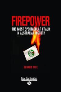 Firepower: The Most Spectacular Fraud in Australian History