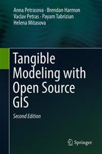 Tangible Modeling with Open Source GIS