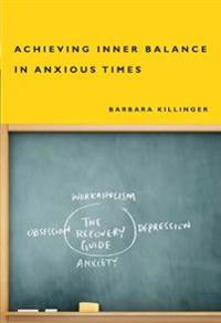 Achieving Inner Balance in Anxious Times