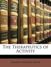 The Therapeutics of Activity
