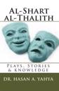 Al-Shart Al-Thalith: Plays, Stories & Knowledge
