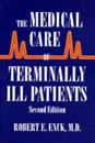 The Medical Care of Terminally Ill Patients