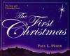 The First Christmas – The True and Unfamiliar Story