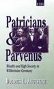 Patricians and Parvenus