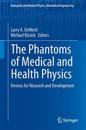 The Phantoms of Medical and Health Physics