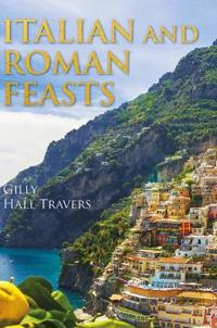 Italian And Roman Feasts