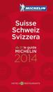 Suisse 2014 Michelin : Hotell och restaurangguide