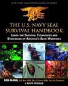 The U.S. Navy SEAL Survival Handbook