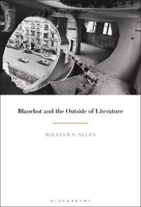 Blanchot and the Outside of Literature