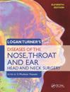 Logan Turner's Diseases of the Nose, Throat and Ear, Head and Neck Surgery