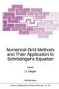 Numerical Grid Methods and Their Application to Schrödinger’s Equation