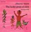 Lucky Grain Of Corn, The (bengali-english)