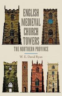 English Medieval Church Towers