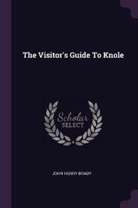 The Visitor's Guide to Knole