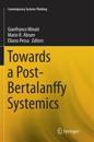 Towards a Post-Bertalanffy Systemics