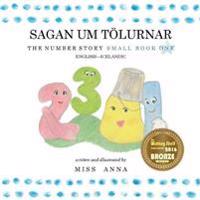 The Number Story 1 Sagan Um Tölurnar: Small Book One English-Icelandic