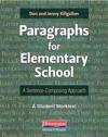 Paragraphs for Elementary School: A Sentence-Composing Approach: A Student Worktext