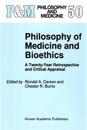 Philosophy of Medicine and Bioethics