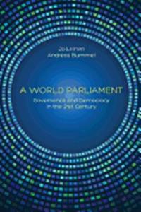 A World Parliament: Governance and Democracy in the 21st Century