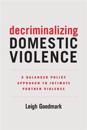 Decriminalizing Domestic Violence