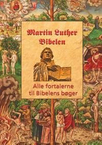Martin Luther - Fortalerne til Bibelen
