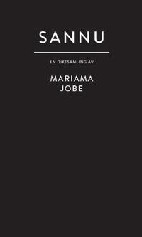 SANNU : En diktsamling utav Mariama Jobe