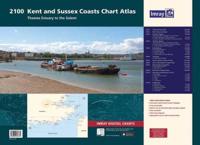 2100 chart atlas - kent and sussex coasts