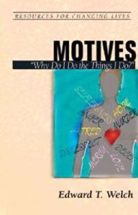 Motives: Why Do I Do the Things I Do?