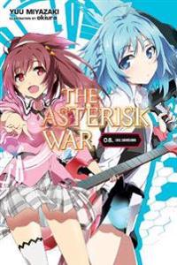The Asterisk War, Vol. 8 (light novel)