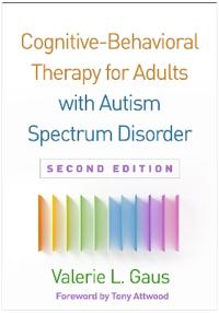Cognitive-Behavioral Therapy for Adult Asperger Syndrome, Second Edition