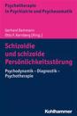 Schizoidie Und Schizoide Personlichkeitsstorung: Psychodynamik - Diagnostik - Psychotherapie
