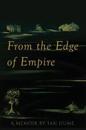 From the Edge of Empire