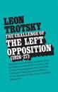The Challenge of the Left Opposition