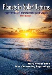 Planets in Solar Returns: Yearly Cycles of Transformation and Growth
