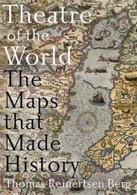 Theatre of the world - the maps that made history