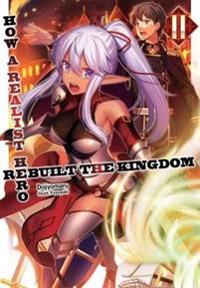 How a Realist Hero Rebuilt the Kingdom (Light Novel) Vol. 2