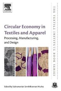 Circular Economy in Textiles and Apparel