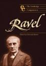 The Cambridge Companion to Ravel