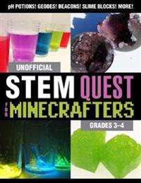 Unofficial STEM Quest for Minecrafters: Grades 3-4