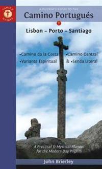 A Pilgrim's Guide to the Camino Portugues