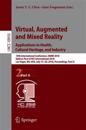 Virtual, Augmented and Mixed Reality: Applications in Health, Cultural Heritage, and Industry