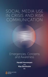 Social Media Use In Crisis and Risk Communication