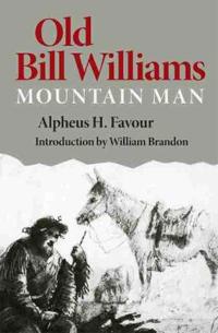 Old Bill Williams, Mountain Man