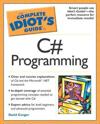 The Complete Idiot's Guide to C# Programming