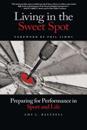 Living in the Sweet Spot